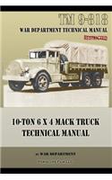 10-Ton 6 x 4 Mack Truck Technical Manual: TM 9-818(English)