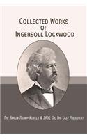 Collected Works of Ingersoll Lockwood