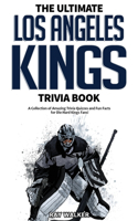 Ultimate Los Angeles Kings Trivia Book