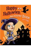 Happy Halloween Activity Book for Kids