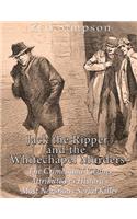 Jack the Ripper and the Whitechapel Murders