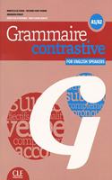 Grammaire contrastive pour anglophones: A1/A2 + CD