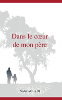 Dans le coeur de mon père