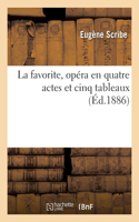 favorite, opéra en quatre actes et cinq tableaux