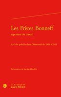Les Freres Bonneff: Articles Publies Dans l'Humanite de 1908 a 1914