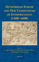 Networking Europe and New Communities of Interpretation (1400-1600)