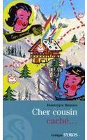 Cher Cousin Cache