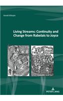 Living Streams: Continuity and Change from Rabelais to Joyce