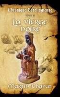 Chronique carolingienne Tome 2