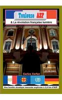 Toulouse AZF & La révolution française lumière