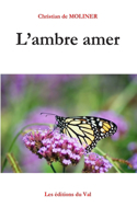 L'ambre amer