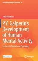 P.Y. Galperin's Development of Human Mental Activity