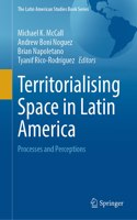 Territorialising Space in Latin America