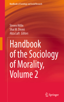 Handbook of the Sociology of Morality, Volume 2