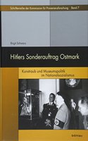 Hitlers Sonderauftrag Ostmark