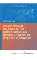 Oxidative Stress and Inflammation in Non-communicable Diseases - Molecular Mechanisms and Perspectives in Therapeutics