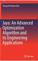 Jaya: An Advanced Optimization Algorithm and Its Engineering Applications