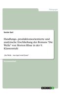 Handlungs-, produktionsorientierte und analytische Erschließung des Romans "Die Welle" von Morton Rhue in der 9. Klassenstufe: "Die Welle - Aus Spiel wird Ernst!"