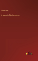 A Manual of Anthropology