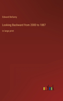 Looking Backward from 2000 to 1887
