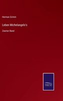 Leben Michelangelo's: Zweiter Band
