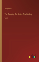 Camping-Out Series. Fox-Hunting