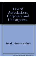 Law of Associations, Corporate and Unicorporate