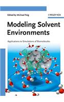 Modeling Solvent Environments