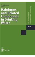 Haloforms and Related Compounds in Drinking Water