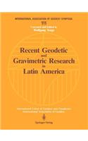 Recent Geodetic and Gravimetric Research in Latin America