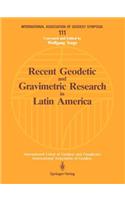 Recent Geodetic and Gravimetric Research in Latin America