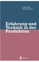 Erfahrung und Technik in der Produktion