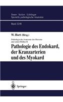 Pathologie Des Endokard, Der Kranzarterien Und Des Myokard