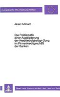 Die Problematik einer Ausgliederung der Kreditwuerdigkeitspruefung im Firmenkreditgeschaeft der Banken