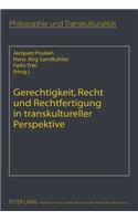 Gerechtigkeit, Recht Und Rechtfertigung in Transkultureller Perspektive