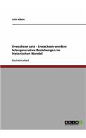 Erwachsen sein - Erwachsen werden