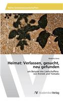 Heimat: Verlassen, gesucht, neu gefunden