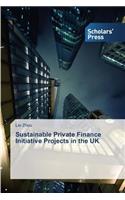 Sustainable Private Finance Initiative Projects in the UK