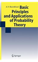 Basic Principles and Applications of Probability Theory