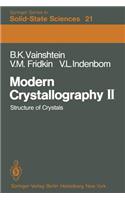Modern Crystallography II
