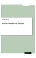 Zweisprachigkeit und Migration