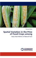 Spatial Variation in the Price of Food Crops Among