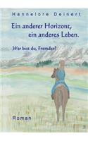 Ein anderer Horizont, ein anderes Leben