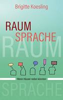 Raumsprache: Wenn Häuser reden könnten