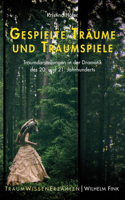 Gespielte Träume Und Traumspiele