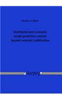 Distributed and Economic Model Predictive Control