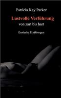 Lustvolle Verführung