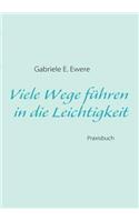 Viele Wege F Hren in Die Leichtigkeit