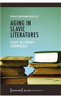 Aging in Slavic Literatures