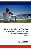 Investigation of Routing Protocols in WMNs under Certain Parameters